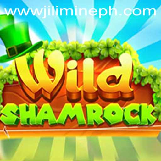 Exploring the World of WildShamrock: Unveiling the Magic of JILIMINE